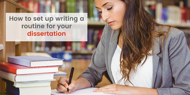 routine for your dissertation