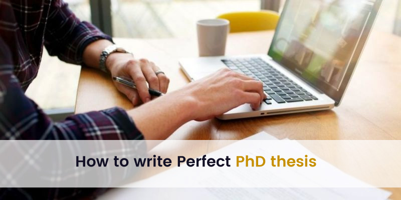 write a perfect PhD thesis
