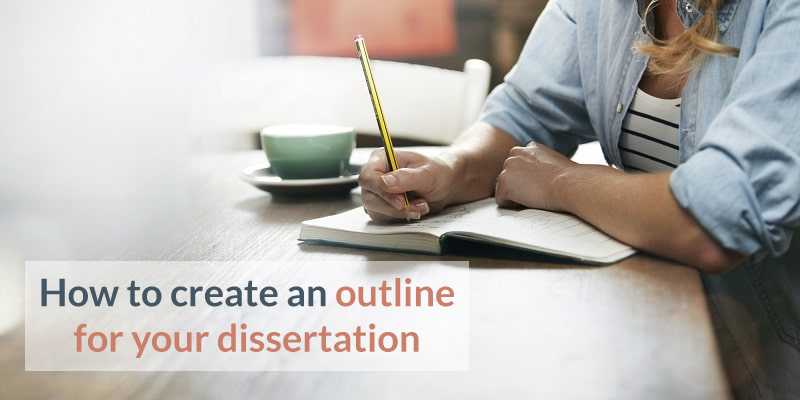 outline for your dissertation