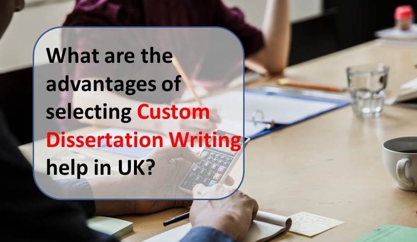 Custom dissertation writing help uk