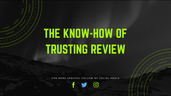 The Know-How of Trusting Review